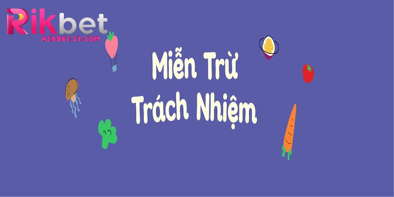 Giới thiệu về miễn trừ trách nhiệm khi chơi cá cược